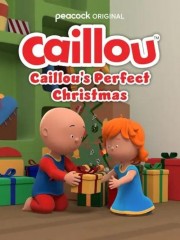 Caillou: Caillou's Perfect Christmas Watch free Caillou: Caillou's Perfect Christmas movies Hd online Lookmovie