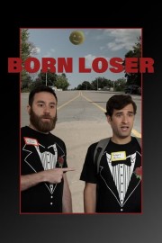 Watch free Born Loser movies online