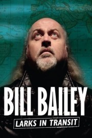 Bill Bailey: Larks in Transit-hd