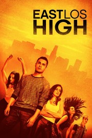 Watch free East Los High movies online