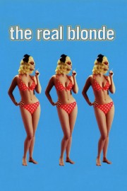 Watch free The Real Blonde movies online