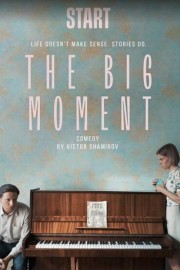 Watch Free The Big Moment Movies HD Online Dramacool Site