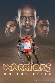 Watch free Warriors on the Field movies online