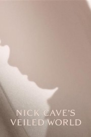 Watch free Nick Cave's Veiled World movies online - HiMovies