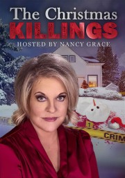 Watch The Christmas Killings Hosted by Nancy Grace movies free on HiMovies