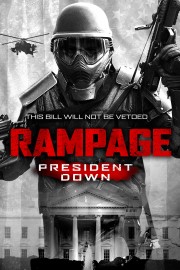 Watch free Rampage: President Down movies online