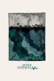 After Sherman Watch free After Sherman movies online - HiMovies
