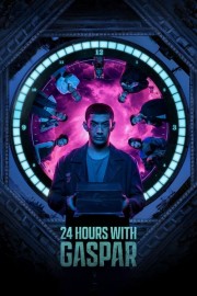 Watch free 24 Hours with Gaspar movies online