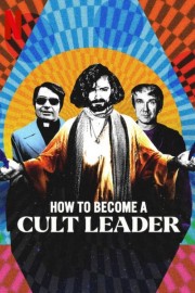 Watch free How to Become a Cult Leader movies online