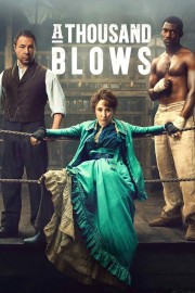 Watch free A Thousand Blows movies online