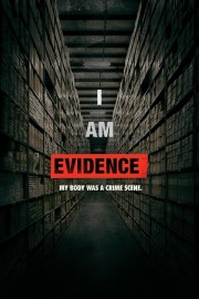 I Am Evidence