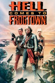 Watch free Hell Comes to Frogtown movies online