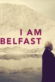 I Am Belfast