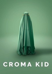 Watch free Croma Kid movies online - HiMovies