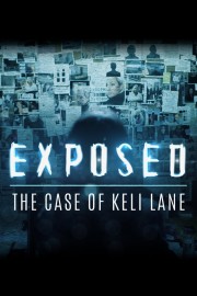 Watch free Exposed: The Case of Keli Lane movies online