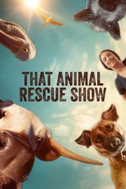 Watch free That Animal Rescue Show movies online