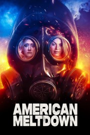 Watch free American Meltdown movies online