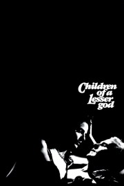 Watch free Children of a Lesser God movies online