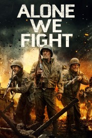 Watch free Alone We Fight movies online