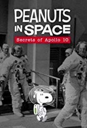 Peanuts in Space: Secrets of Apollo 10