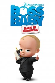 Watch free The Boss Baby: Back in Business movies online