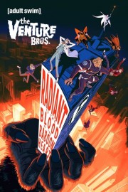 Watch free The Venture Bros.: Radiant is the Blood of the Baboon Heart movies online