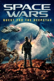 Watch free Space Wars: Quest for the Deepstar movies online