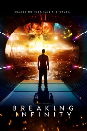 Watch free Breaking Infinity movies online