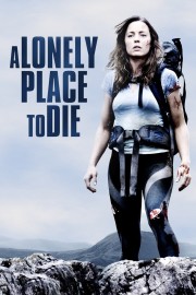 Watch free A Lonely Place to Die movies online