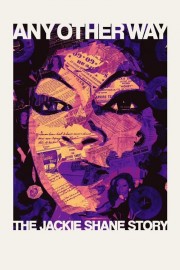 Any Other Way: The Jackie Shane Story-hd