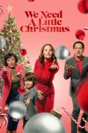 Watch free We Need a Little Christmas movies online