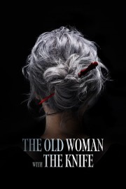 The Old Woman with the Knife The Old Woman with the Knife