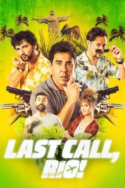 Last Call, Rio! Watch free Last Call, Rio! movies online