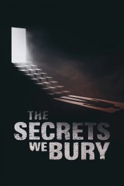 Watch Free The Secrets We Bury Movies Full HD Online Dramacool