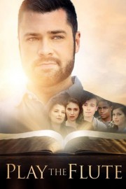 Watch free Play the Flute movies online - Himovies