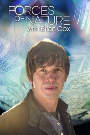 Watch free Forces of Nature with Brian Cox movies online