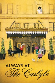 Watch free Always at The Carlyle movies online