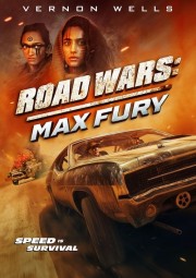 Watch free Road Wars: Max Fury movies online