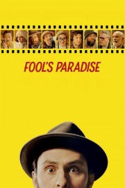 Watch free Fool's Paradise movies online