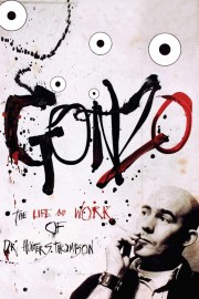 Gonzo: The Life and Work of Dr. Hunter S. Thompson