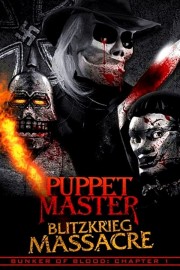 Puppet Master: Blitzkrieg Massacre Puppet Master: Blitzkrieg Massacre