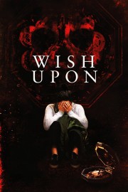 Watch free Wish Upon movies online