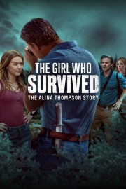 Watch free The Girl Who Survived: The Alina Thompson Story movies Hd online Lookmovie