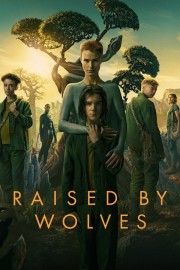 Watch free Raised by Wolves movies online