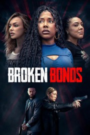 Stream Broken Bonds Movies Free in Full HD Online - Dramacool