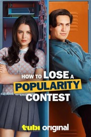 Watch Free How to Lose a Popularity Contest Movies HD Online Dramacool Site