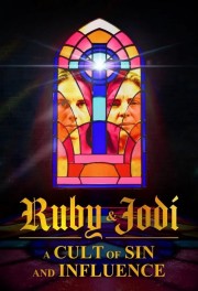 Ruby & Jodi: A Cult of Sin and Influence Ruby & Jodi: A Cult of Sin and Influence