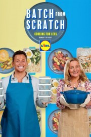 Stream Batch from Scratch: Cooking for Less Movies Free in Full HD Online - Dramacool