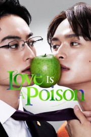 Watch free Love Is a Poison movies online