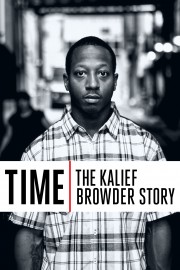 Time: The Kalief Browder Story Time: The Kalief Browder Story